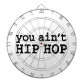 U bent geen HIP HOP Dartbord (Voorkant)
