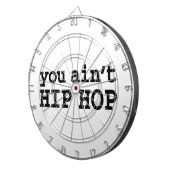 U bent geen HIP HOP Dartbord (Voorkant Rechts)