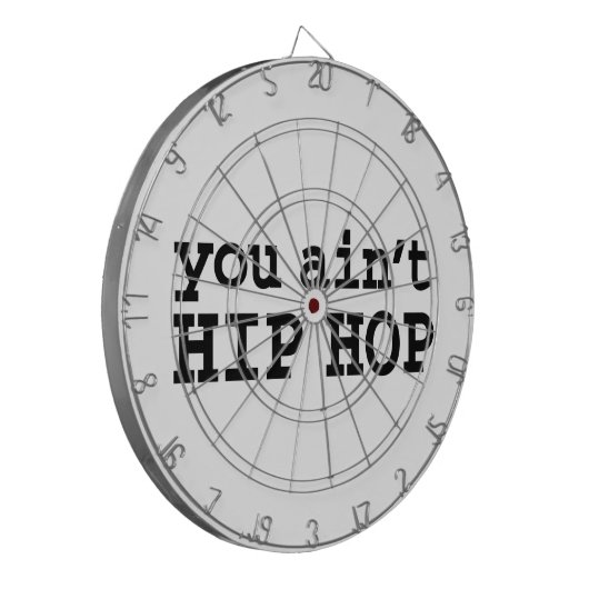 U bent geen HIP HOP Dartbord (Voorkant Links)