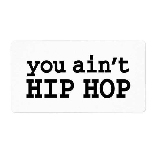 U bent geen HIP HOP Etiket (Voorkant)