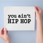 U bent geen HIP HOP Flyer (Hand)