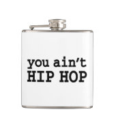U bent geen HIP HOP Heupfles (Voorkant)