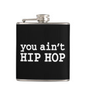 U bent geen HIP HOP Heupfles (Voorkant)