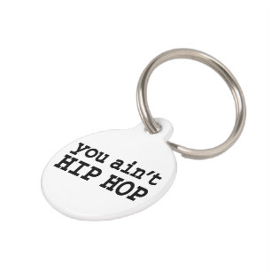 U bent geen HIP HOP Huisdierpenning