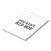 U bent geen HIP HOP Notitieblok (Linkerzijde)