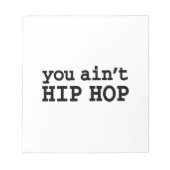 U bent geen HIP HOP Notitieblok (Voorkant)