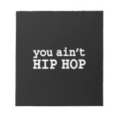 U bent geen HIP HOP Notitieblok (Voorkant)
