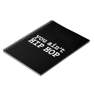 U bent geen HIP HOP Notitieboek