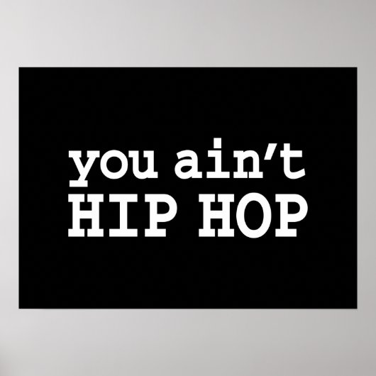 U bent geen HIP HOP Poster (Voorkant)