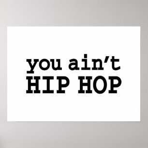 U bent geen HIP HOP Poster