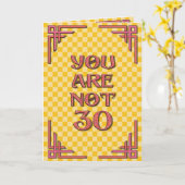 U bent geen Verjaardag 30 Kaart (Gele Bloem)