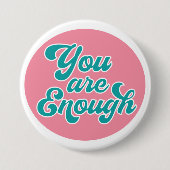 U bent genoeg Button van het Citaat van de Motivat (Voorkant)