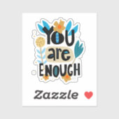 U bent genoeg handgeschreven Inspirerend citaat Sticker (Vel)