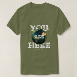 U bent hier (Earth) - een MisterP-Shirt T-shirt