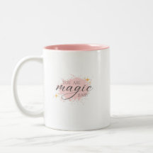 U bent magisch positief bevestiging roze koffie Mo