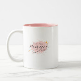 U bent magisch positief bevestiging roze koffie Mo Tweekleurige Koffiemok