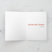 U bent me een Tenner verschuldigd Kaart (Binnen)