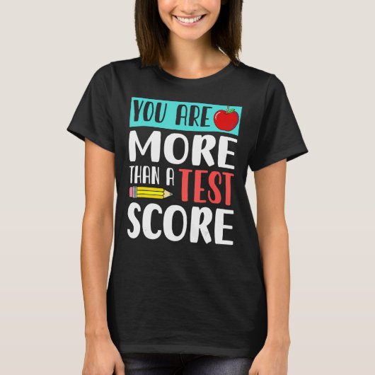 U bent meer dan een testscore-leraar testdag t-shirt (Voorkant)