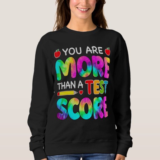 U bent meer dan een testscore voor leraar testdag trui (Voorkant)