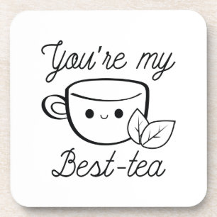 U bent Mijn Beste Tea Bier Onderzetter