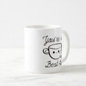 U bent Mijn Beste Tea Koffiemok (Voorkant rechts)