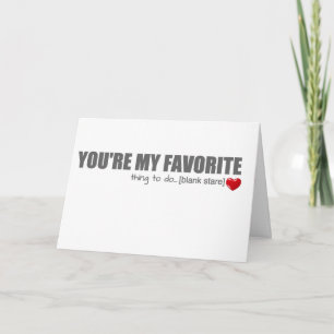 U bent Mijn Favoriete Kaart van de Valentijnsdag