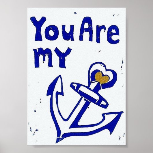 U bent mijn Poster van het Anker, 5 x 7 duim (Voorkant)