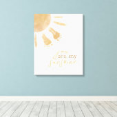 U bent mijn Sunshine Sun kwekerij Boho Decor Canvas Afdruk (Insitu (Houten vloer))