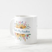 U bent mijn zonneschijn en zonnebloem citaat koffiemok (Voorkant links)