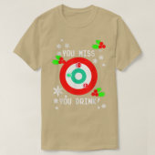U bent Miss Game, u Drink me lelijk met Kerstmis. T-shirt (Design voorkant)