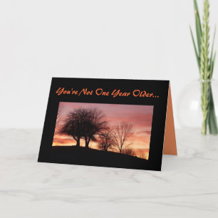 U bent niet Één Jaar Ouder… - Wenskaart Kaart