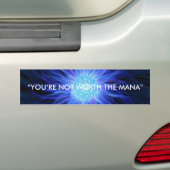 "U BENT NIET GEWAARD HET MANA" BUMPERSTICKER (Op auto)
