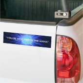 "U BENT NIET GEWAARD HET MANA" BUMPERSTICKER (Op Truck)