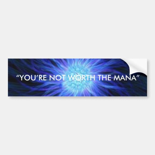 "U BENT NIET GEWAARD HET MANA" BUMPERSTICKER (Voorkant)