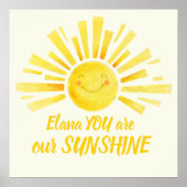 U bent onze zonneschijn lachende gele zon gewoonte poster (Voorkant)