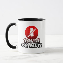 U bent op mute Funny Black & Red Typography quote Mok