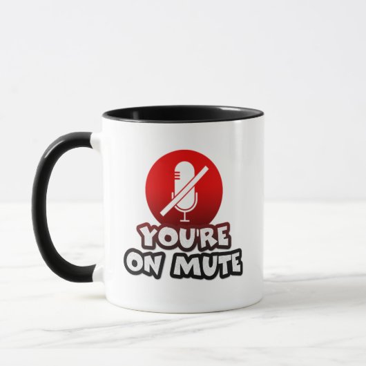 U bent op mute Funny Black & Red Typography quote Mok (Links)