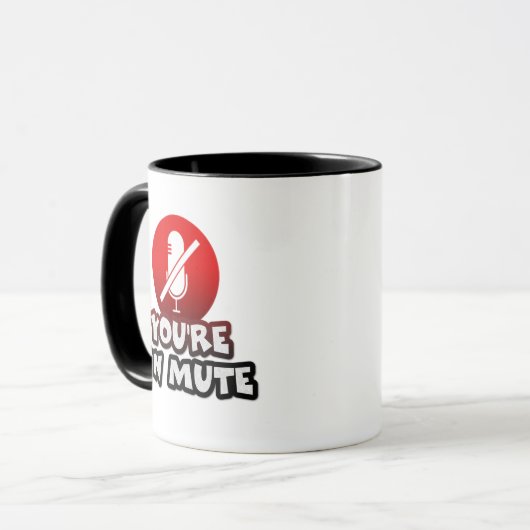 U bent op mute Funny Black & Red Typography quote Mok (Voorkant links)