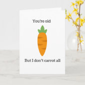 U bent Oud maar ik niet Wortel Al Kaart van de (Gele Bloem)