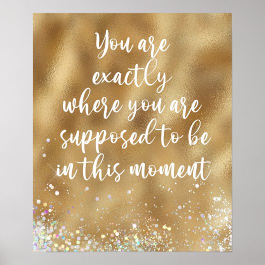 U bent precies waar u geacht wordt Citaat te zijn Poster (Voorkant)