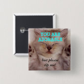 U bent schattige TIP-BUTTON Vierkante Button 5,1 Cm (Voorkant /achterkant)