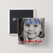 U bent schattige TIP-BUTTON Vierkante Button 5,1 Cm (Voorkant /achterkant)