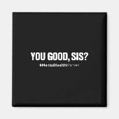 U bent Sis Mental Health Human Brain Council T Magneet (Voorkant)