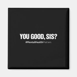 U bent Sis Mental Health Human Brain Council T Magneet