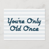 U bent slechts éénmaal oud briefkaart (Voorkant)