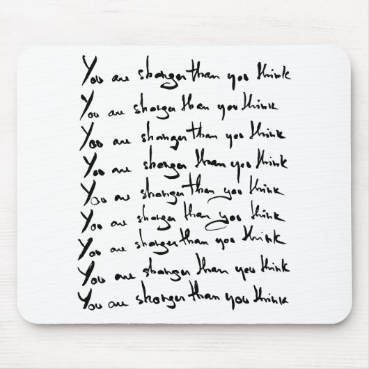 U bent STRONGER dan u denkt! Muismat (Voorkant)