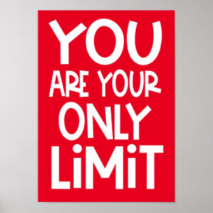 U bent uw enige Motivatie beperking van het Rood C Poster