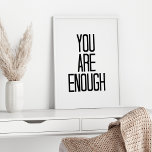 U bent voldoende aanmoediging motivatie woorden poster<br><div class="desc">Woorden om te onthouden: je bent genoeg - in het moderne,  minimale zwart-wit</div>