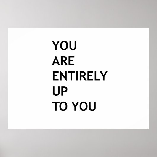 U bent volledig aan u. poster (Voorkant)