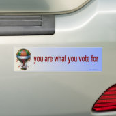 u bent waar u voor stemt bumpersticker (Op auto)